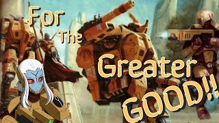 For the Greater Good! - Warhammer Gladius - Tau Guide!