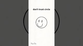 Don’t trust circle ⭕️