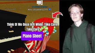 Take Care - Think Of Me Once In A While, Take Care | Roblox Piano [ sheets in desc ]