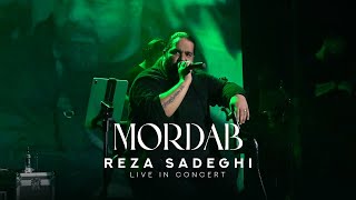 Reza Sadeghi - Mordab | LIVE IN CONCERT  رضا صادقی - مرداب