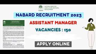 NABARD Recruitment 2023 150 Assistant Manager in Grade ‘A’ Posts