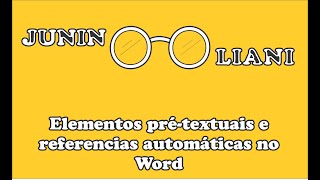 Formatação do TCC Parte 2 - Elementos pré textuais e referências automáticas no Word