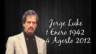 † Recordando a Jorge Luke