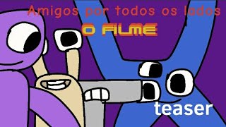 Amigos por todos os lados teaser oficial