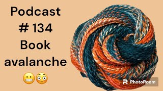 Podcast Episode # 134 Book Avalanche OH NO