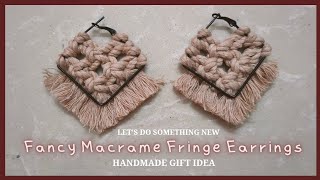 Fancy Macrame Fringed Earrings New Design  | Diy Macrame Jewelry