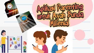 Aplikasi Parenting Android Terbaik bagi Ayah Bunda Milenial