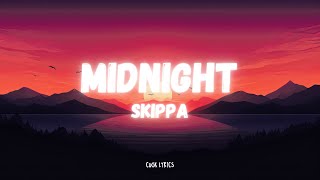 Skippa - Midnight (Lyrics)