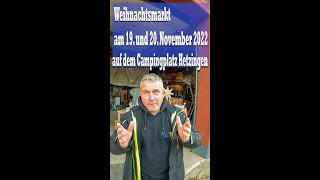 Camping und Weihnachtsmarkt 2022 auf dem Campingplatz Hetzingen