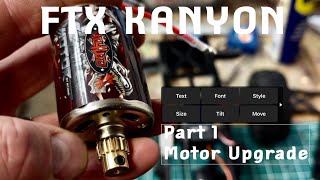 FTX Kanyon Mod - T35 Motor Upgrade for RC Crawler Modification - PART 1