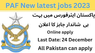 PAF New officers jobs 2023| Pakistan Air force New latest jobs| Join PAF As officer|PAF New bherthi