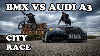 BMX VS AUDI A3 *CITY RACE*