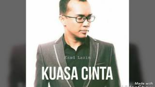 Kuasa Cinta(lirik)-Ezad Lazim