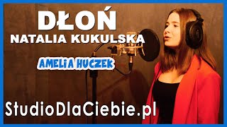 Dłoń - Natalia Kukulska (cover by Amelia Huczek) #1535