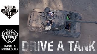 Let’s Battle Tour at Drive A Tank - Recap & Community Highlights!