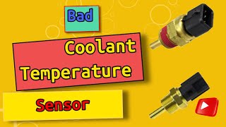 Bad Coolant Temperature Sensor: Signs & What to Do About It