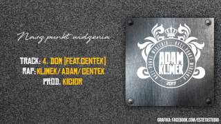 AK - Dom feat.Centek(prod.Kicior)