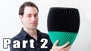 Designing a 3D Printed Parametric Twist Vase - Part 2 Simplify3D and Time Lapse