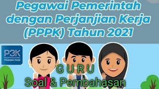 Pembahasan Soal PPPK Guru Honorer 2021| materi Teknis part 1