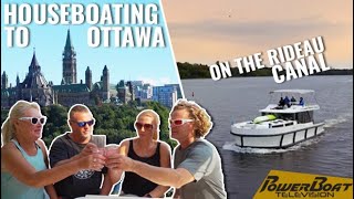 Rideau Canal Houseboat Cruise to Ottawa with 'Le Boat' | PowerBoat TV