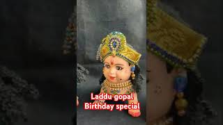 Laddu Gopal birthday special/ krishna jayanthi special /KGR SATHYA CREATIONS/#shorts/#shortsfeed