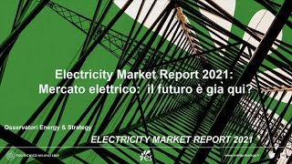 algoWatt - Electricity Market Report 2021: le UVAM e altri progetti pilota per l’apertura del MSD