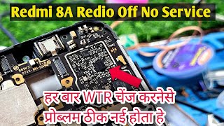 ✅Redmi 8A Network Redio Off Problem Solution | ✅हर बार WTR का प्रोब्लम नई होता हे ||