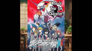 Who is your Favorite Darling in the FranXX Character? #darlinginthefranxx