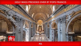 Holy Mass, 27 October 2024, Pope Francis + ASL