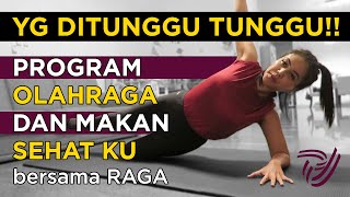 PROGRAM OLAHRAGA DAN MAKAN SEHAT KU BERSAMA RAGA