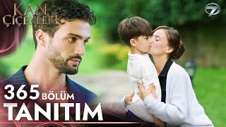 Kan Çiçekleri 365. Bölüm Fragmanı «Dilan Gerçekleri Öğreniyor» Vendetta Episode 365 Promo