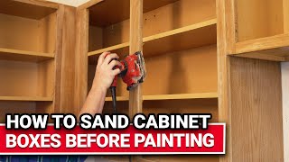 How To Sand Cabinet Boxes Before Painting - Ace Hardware