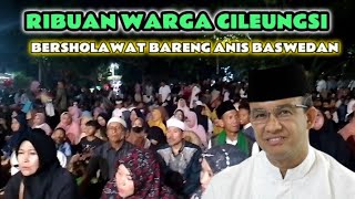 GEMA AMIN BERSHOLAWAT || CILEUNGSI KEDATANGAN PAK ANIES BASWEDAN