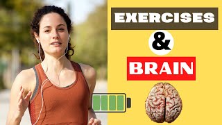 Exercises and Your Brain