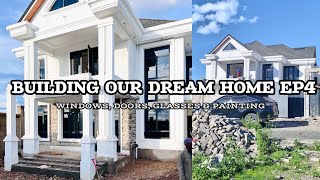 Building Our Dream Home: Ep 4 - Windows, Doors, Glasses, And Walls