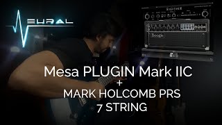 DEMO: MESA Mark IIC Plugin | Neural DSP + PRS MARK HOLCOMB 7 STRING