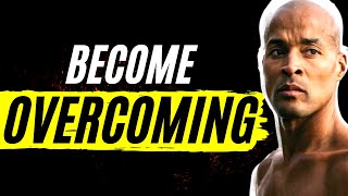 David Goggins 2022 Motivation | Become A Person Who Can OVERCOME ANYTHING