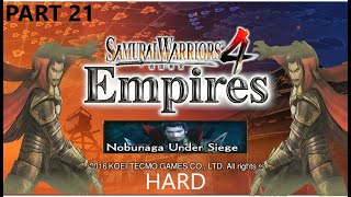 Samurai Warriors 4 Empires (PS4) Nobunaga Under Siege (HARD) Part 21