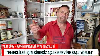 SALİM OĞUZ SÜRESİZ AÇLIK GREVİNE BAŞLIYOR