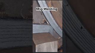 Mig welding , hard work #sorts #welding