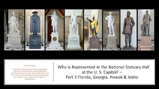 Who is Represented in the National Statuary Hall - Part 3 Florida, Georgia, Hawaii & Idaho