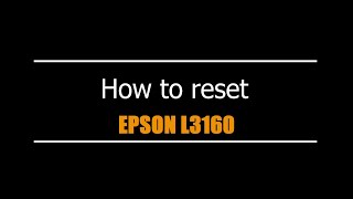 Reset Epson L3160  - Unlimited - Ink Pads - Reset 100% Virus Free - Reset Epson AP