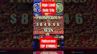 Fullscreen TOP SYMBOL JACKPOT on High Limit Coin Trio!