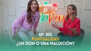 Ep. 100 - Puntualidad ¿Un don o una maldición?