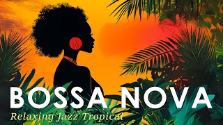 Bossa Nova Sunset Chill ~ Jazzy Style Music to Laid Back with ~ Jazz Alchemy Quartet