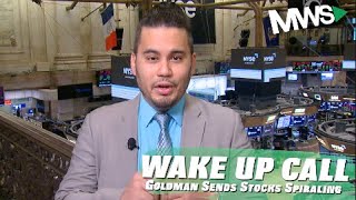 Wall Street Wake Up Call | Jan. 17th | Goldman Sends Stocks Spiraling