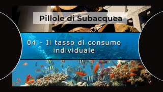 Pillole di subacquea #04: Il tasso di consumo individuale