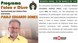 O Programa Falou e Disse recebe Paulo Eduardo Gomes.