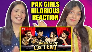 PAKISTANI GIRLS REACTION INDIA’S GOT LATENT EP 3 | URFI JAVED | SAMAY RAINA | ASHISH SOLANKI