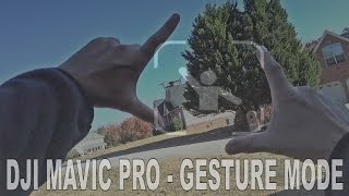 DJI MAVIC PRO -  GESTURE MODE